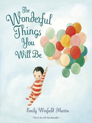 cover image of The Wonderful Things You Will Be